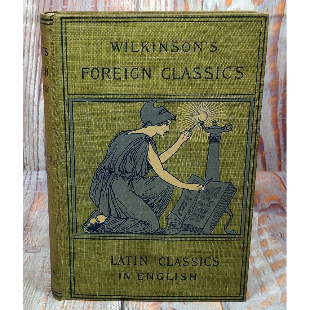 Wilkinson's Foreign Classics in English LATIN CLASSICS Vol. ONE by William Cleav
